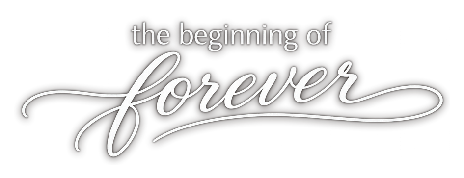 The beginning of forever