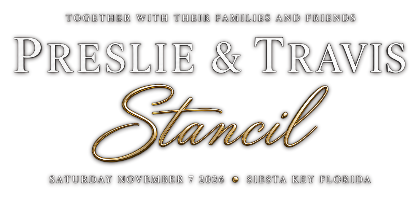 Together with their families and friends · Preslie & Travis Stancil · Saturday November 7 2026 · Siesta Key Florida